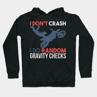 DIRT BIKING: Random Gravity Checks Hoodie